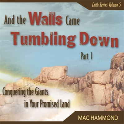 død Fellow Dangle And the Walls Came Tumbling Down-Part 1 - Mac Hammond Ministries